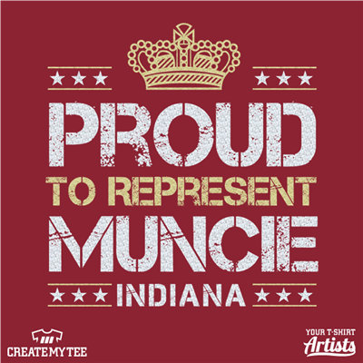Proud to represent Muncie Indiana