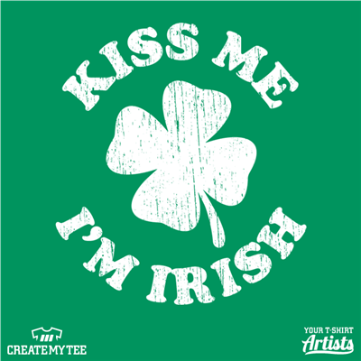 Kiss Me I'm Irish, St Patricks Day, St Patties, Clover, Lucky, Irish, Kiss