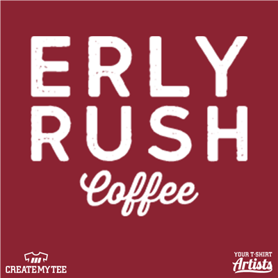 Erly Rush, Coffee, 3